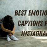 Best Emotional Captions for Instagram