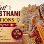 500+ Best Rajasthani Captions for Instagram with Royal Touch 2026