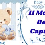 400+ 11 Months Baby Captions for Instagram to Capture Every Precious Moment