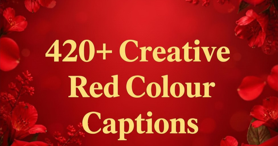 420+ Creative Red Colour Captions for Instagram for Perfect Moments