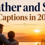 300+ Best Father and Son Captions in 2026