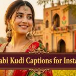 100+ Best Punjabi Kudi Captions for Instagram That Boost Your Style & Swag